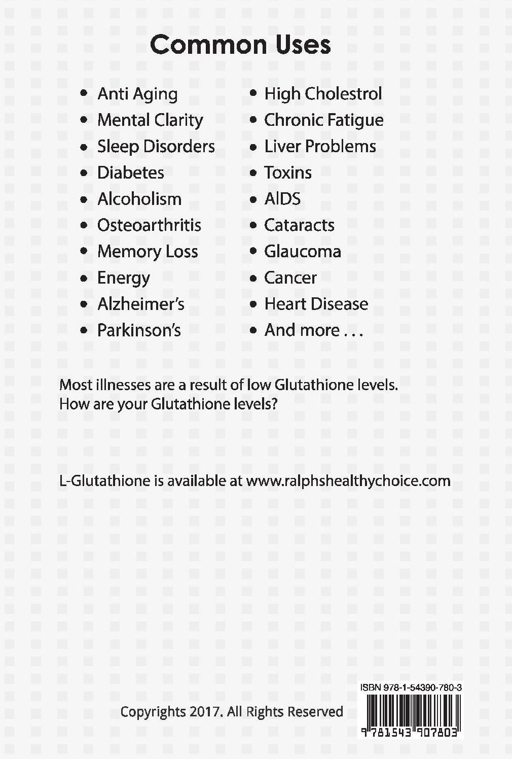 Ralph's Healthy Choice: L-Glutathione - Science, Production & Benefits