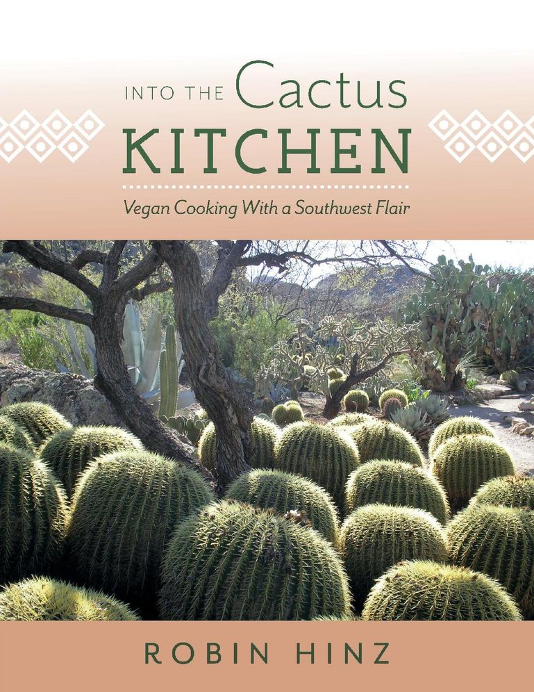 Into the Cactus Kitchen: Vegan Cooking With a Southwest Flair