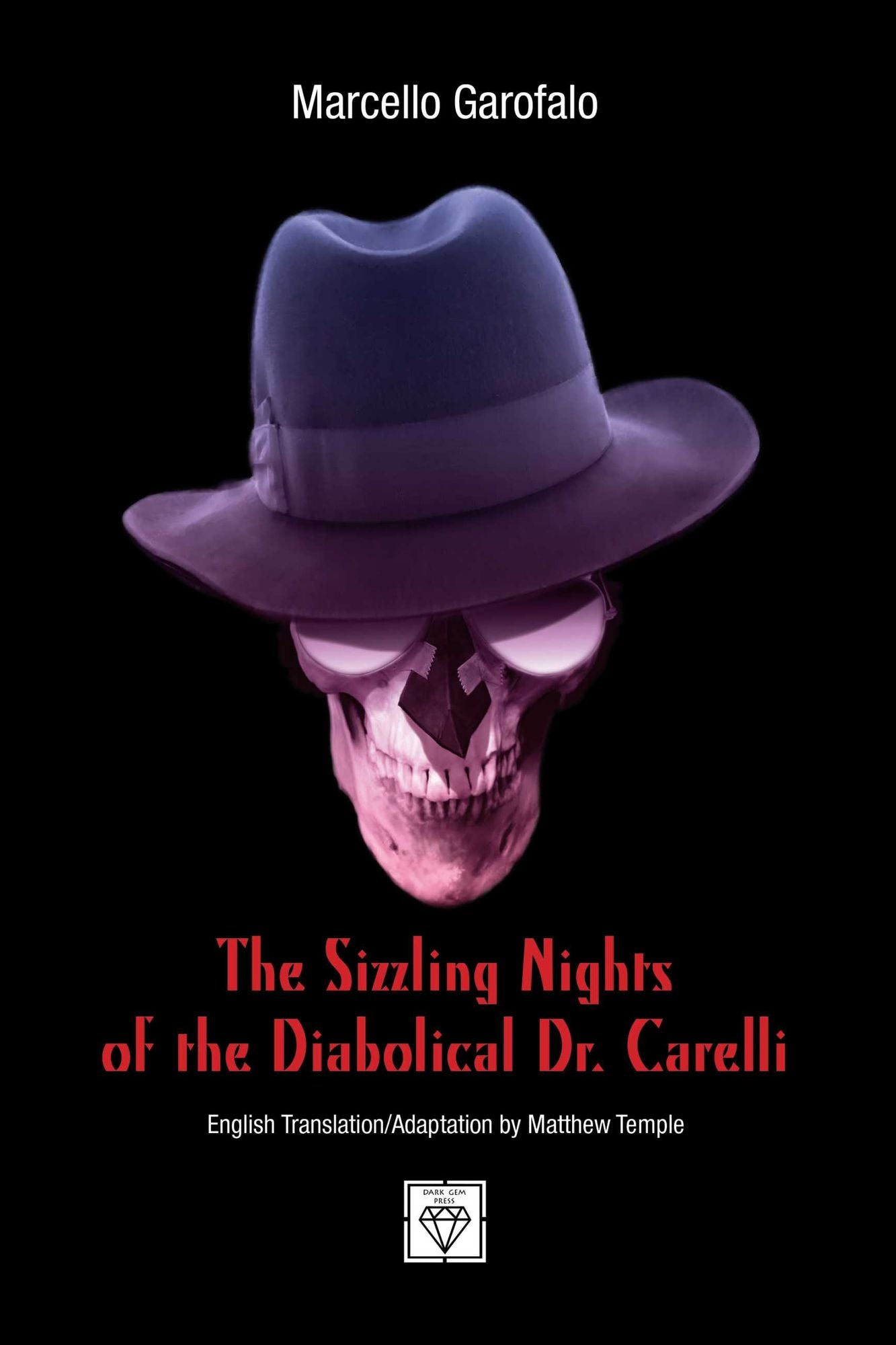 The Sizzling Nights of the Diabolical Dr. Carelli
