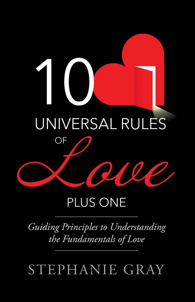 10 Universal Rules of Love Plus One: Guiding Principles to Understanding the Fundamentals of Love