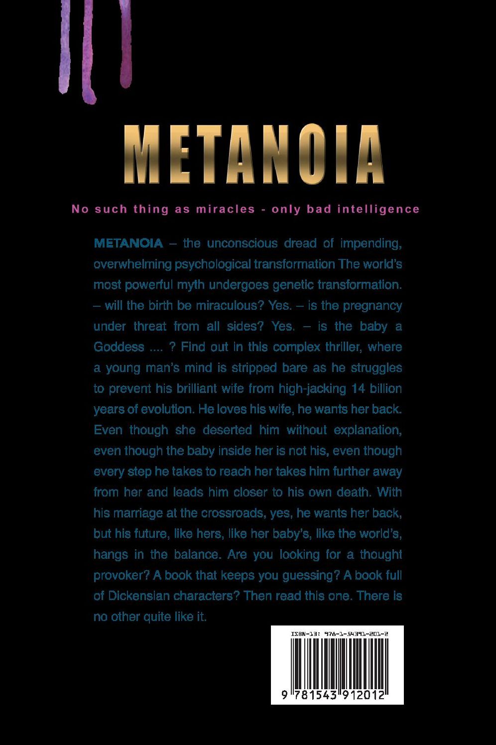 Metanoia: No Such Thing as a Miracle - Only Bad Intelligence
