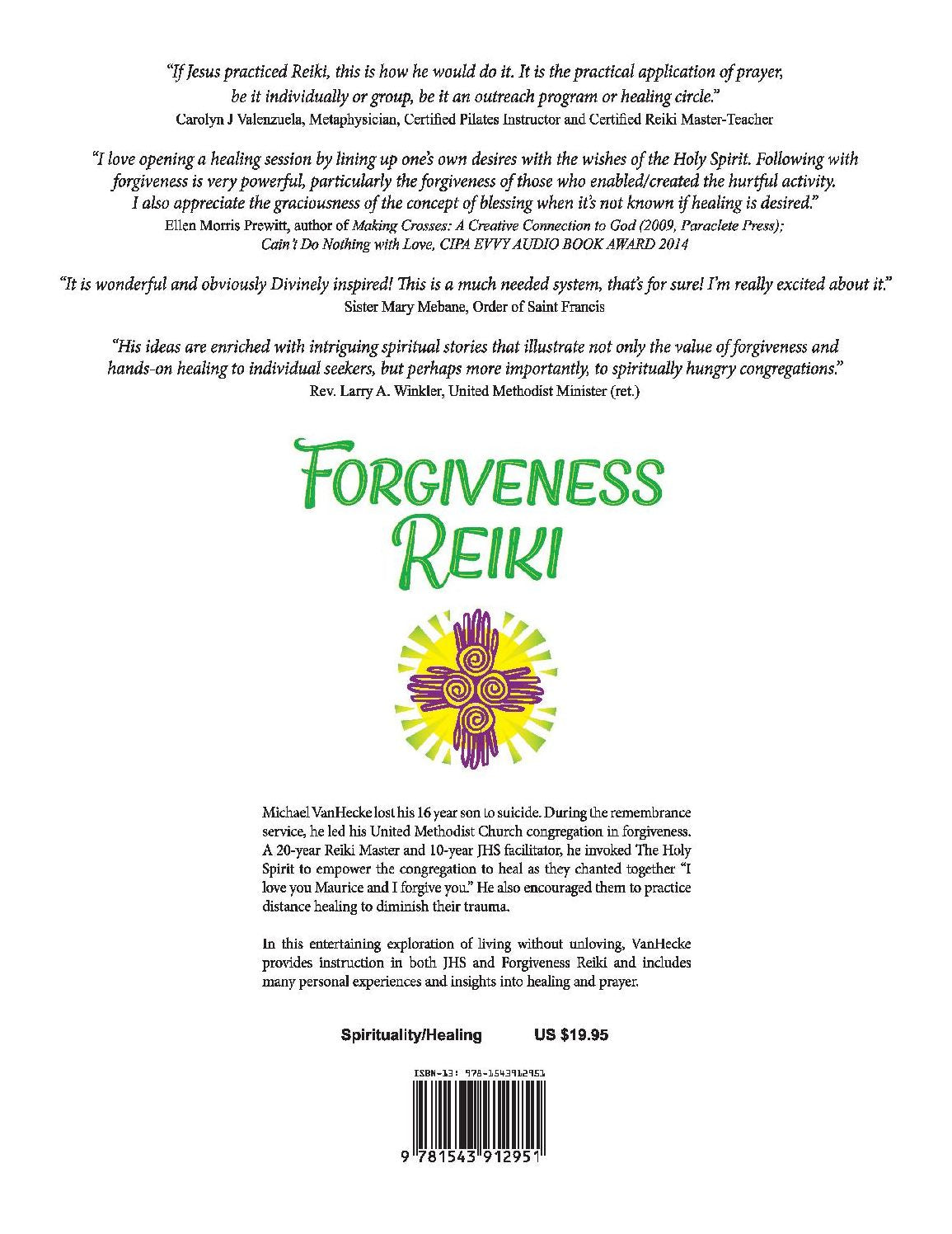 Forgiveness Reiki: Hands-On Healing, Distance Healing and Prayer With Both Reiki & the Holy Spirit