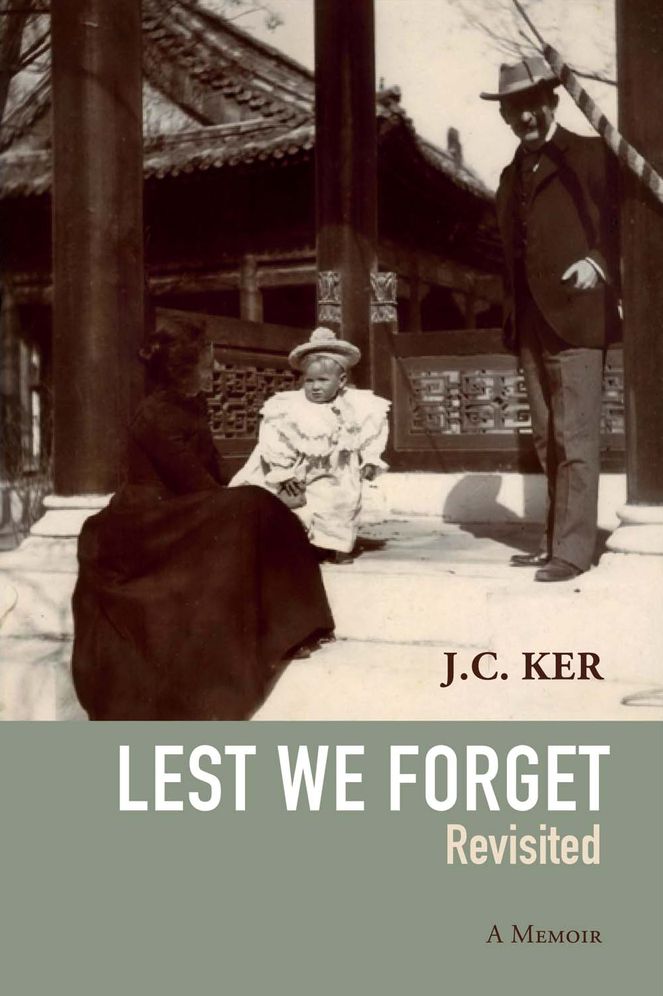 "Lest We Forget" Revisited: A Memoir