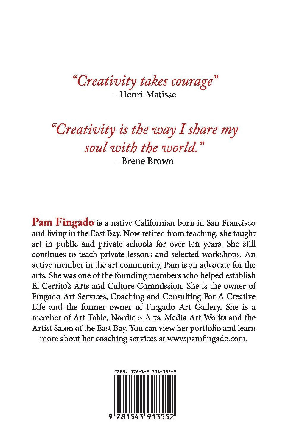 An Artist's Guide to Becoming More Creative: How to Build, Honor and Support a Creative Life