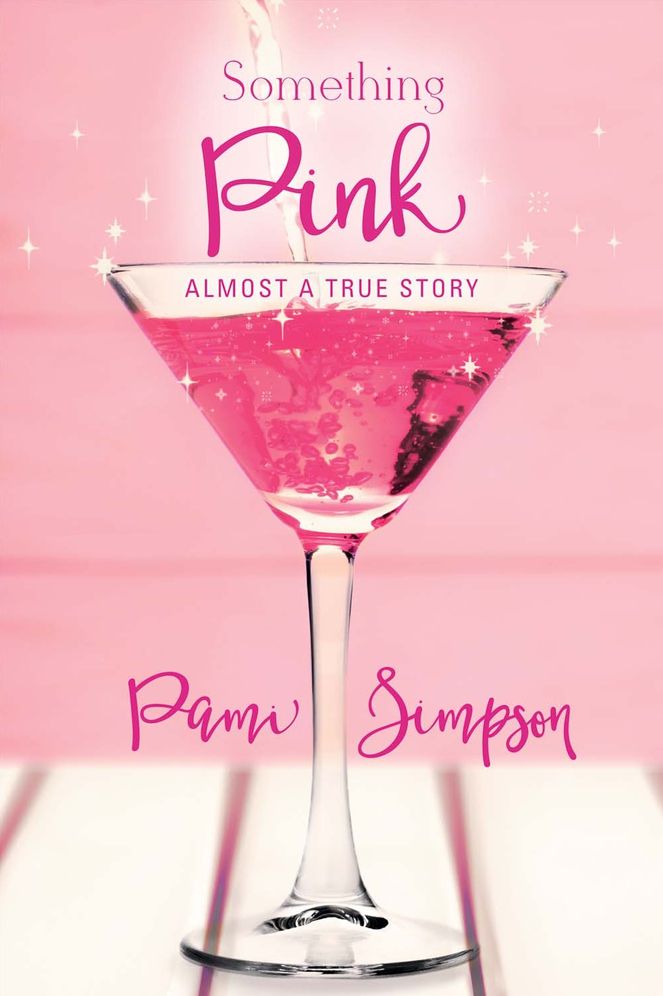 Something Pink: Almost a True Story