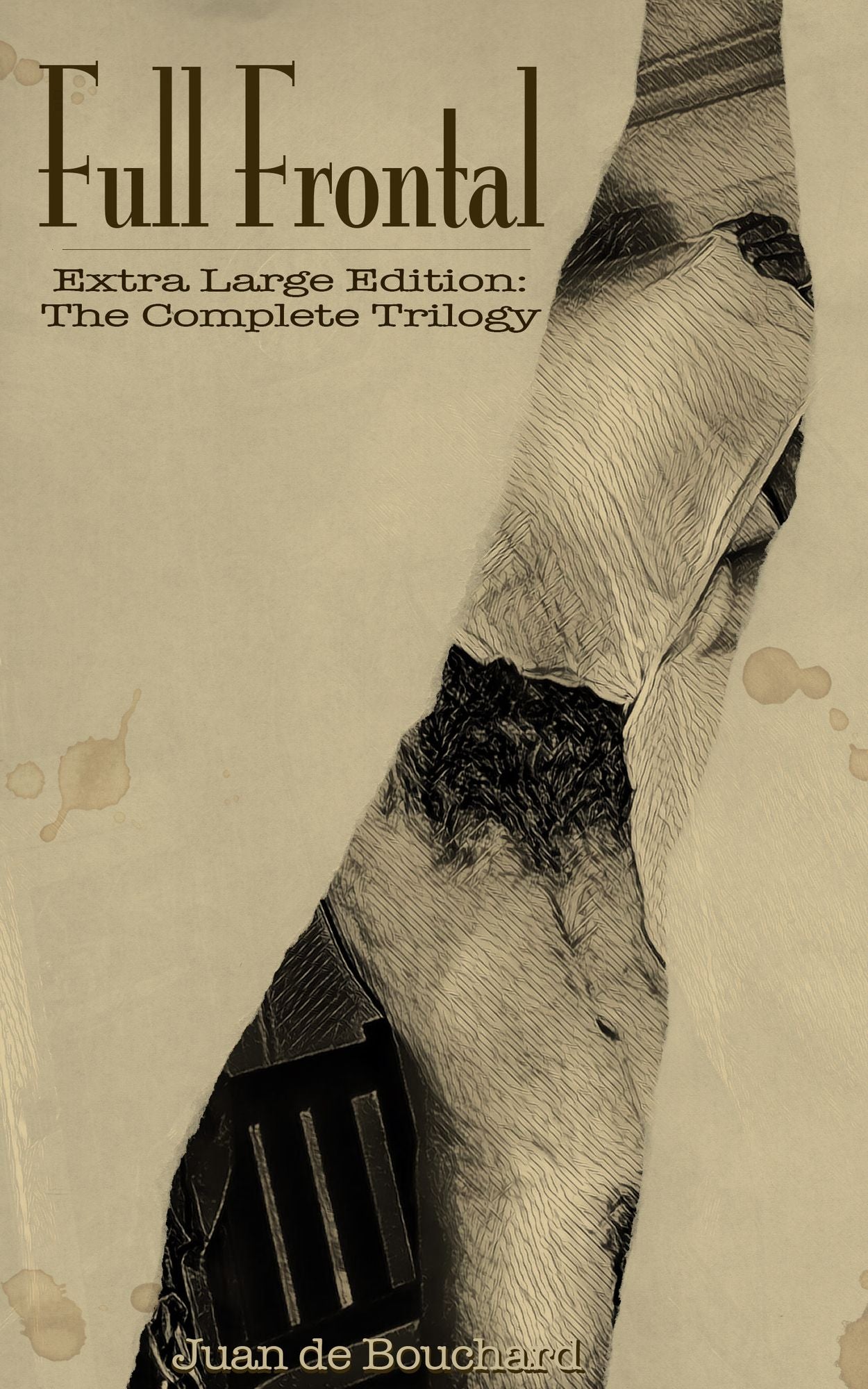 Full Frontal - Extra Large Edition: The Complete Trilogy