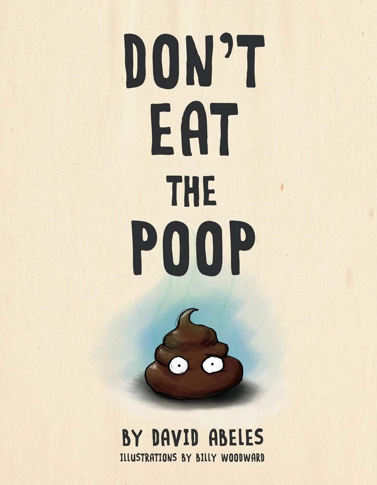 Don't Eat the Poop