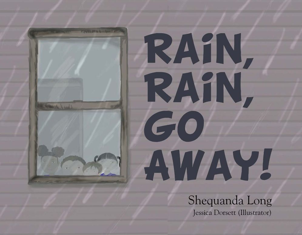 Rain, Rain, Go Away!