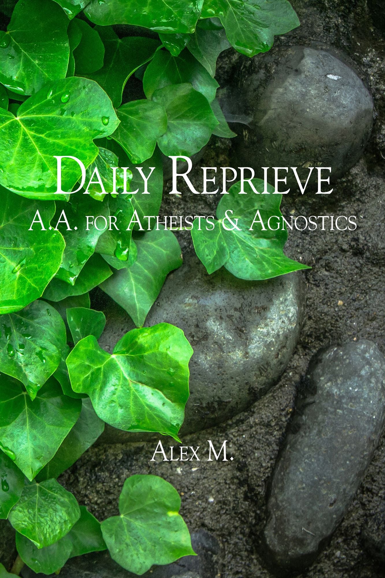 Daily Reprieve: A.A. for Atheists and Agnostics
