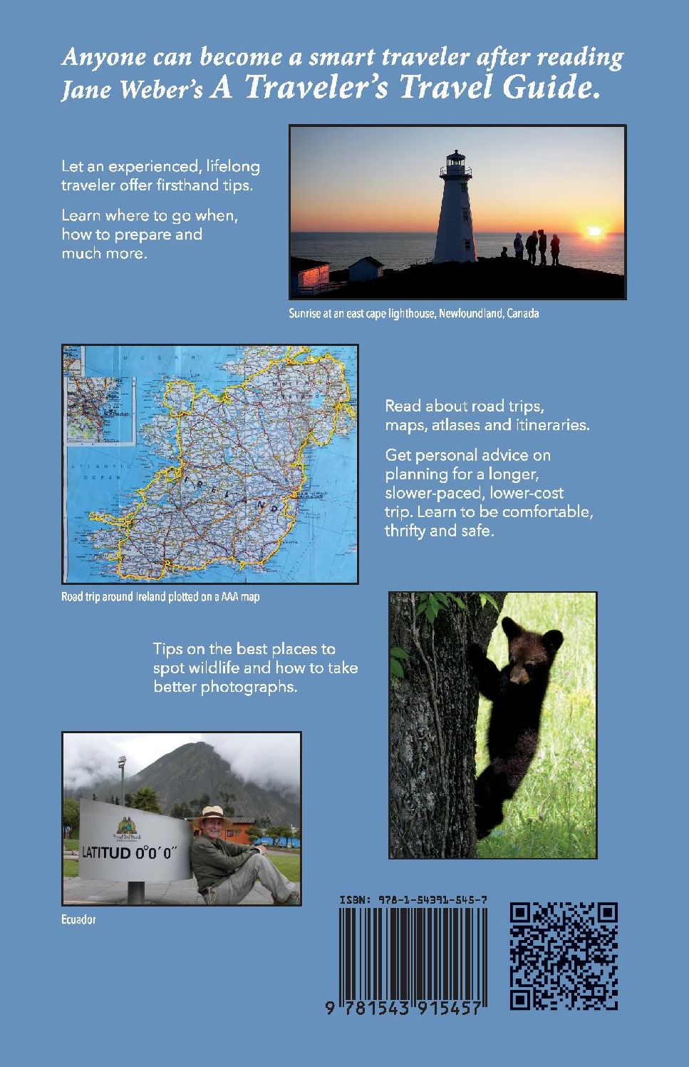 A Traveler's Travel Guide: Who, What, When, Where, Why - And How