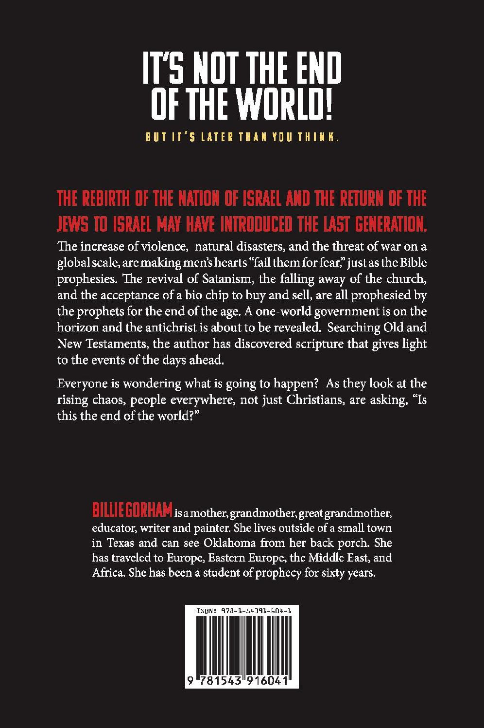 It's Not the End of the World!: But It's Later Than You Think.