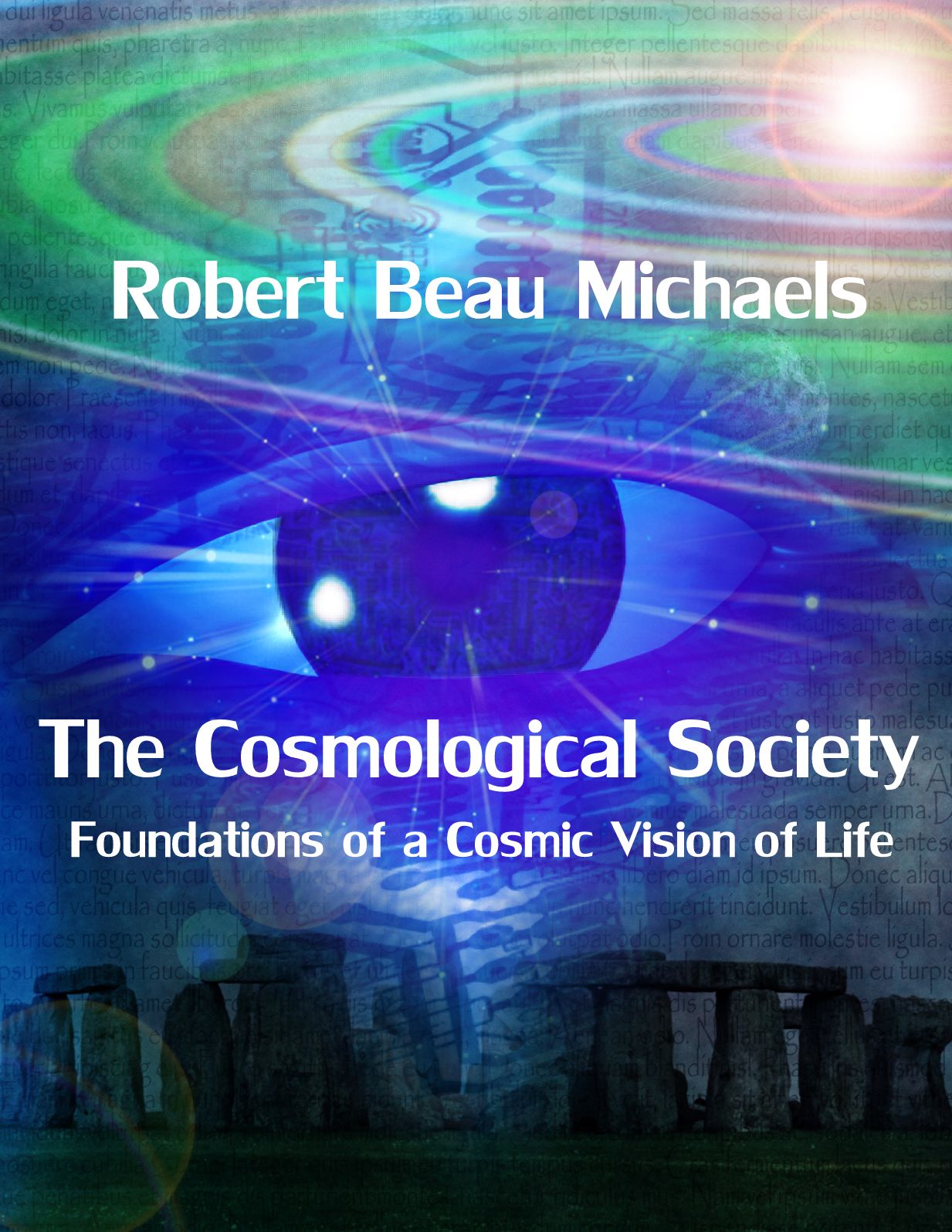 The Cosmological Society: Foundations of a Cosmic Vision of Life