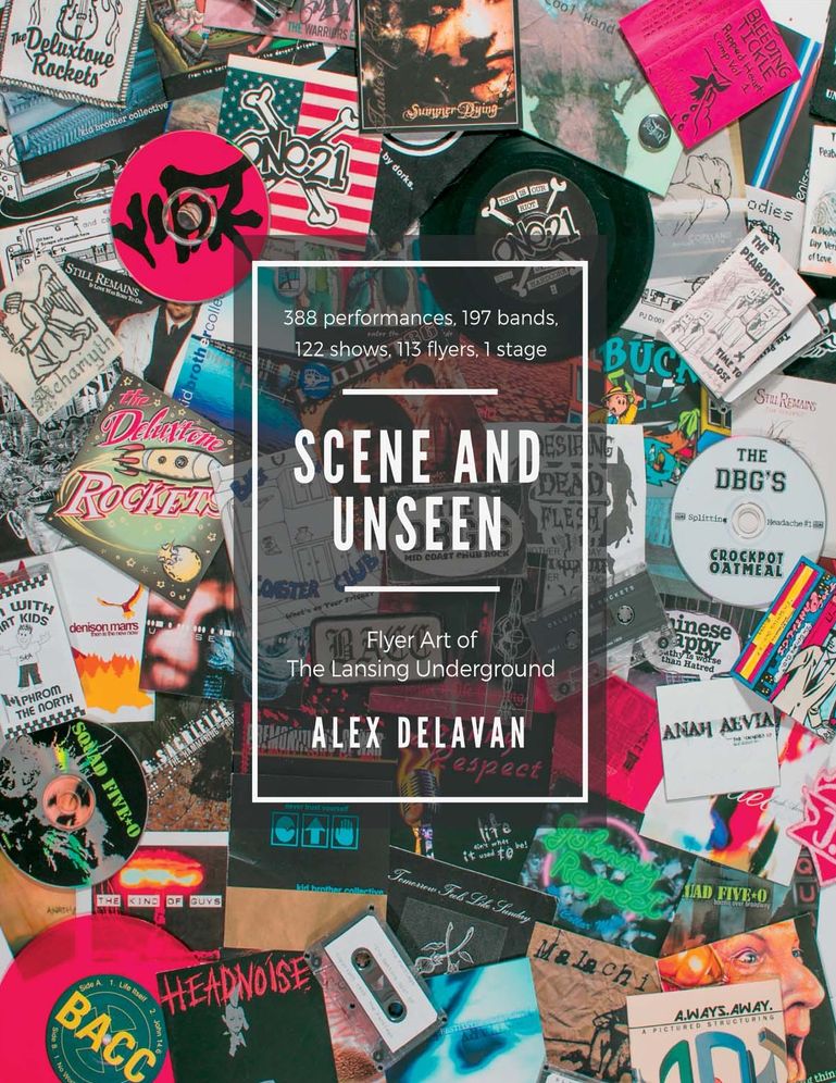 Scene and Unseen: Flyer Art of the Lansing Underground