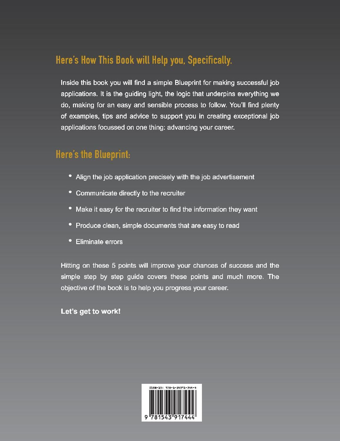 How to Write Exceptional Resumes and Cover Letters to Forward Your Career: Professional Guidance to Support You Step by Step