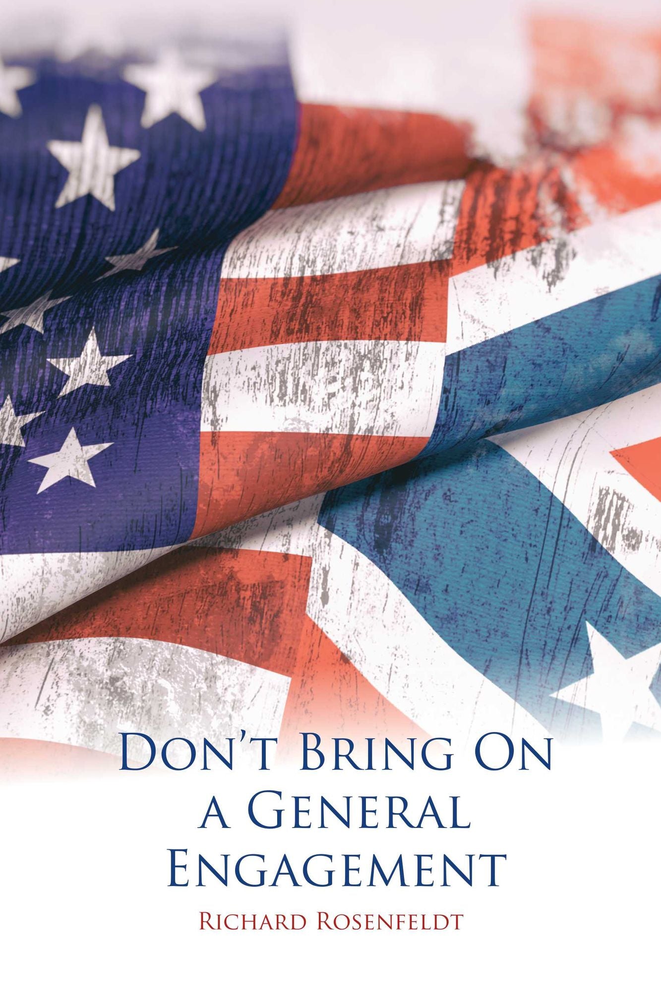 Don't Bring On a General Engagement