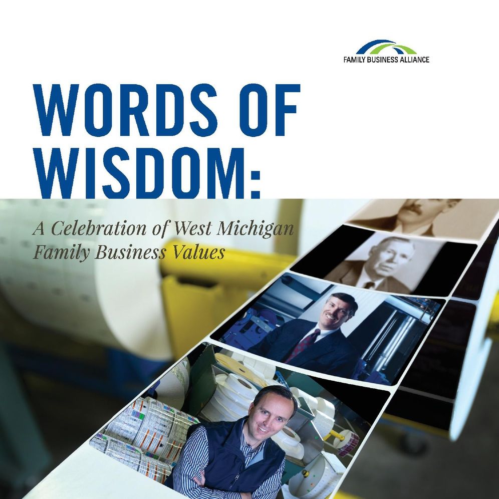 Words of Wisdom: A Celebration of West Michigan Family Business Values