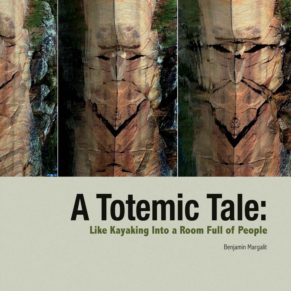 A Totemic Tale: Like Kayaking Into a Room Full of People