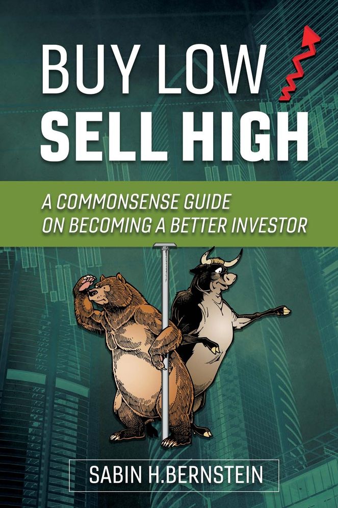 Buy Low / Sell High: A Commonsense Guide on Becoming a Better Investor