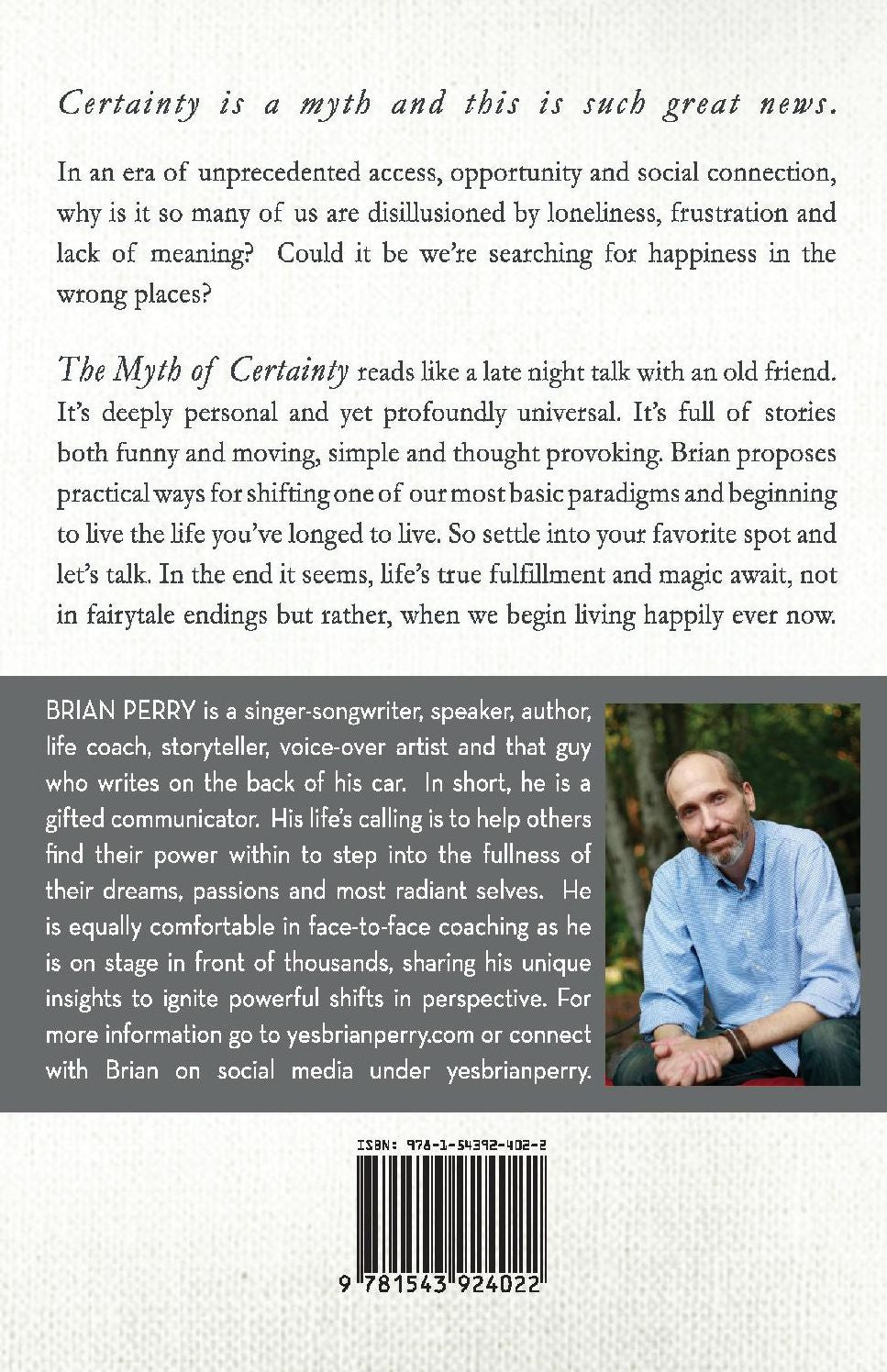 The Myth of Certainty...and Other Great News