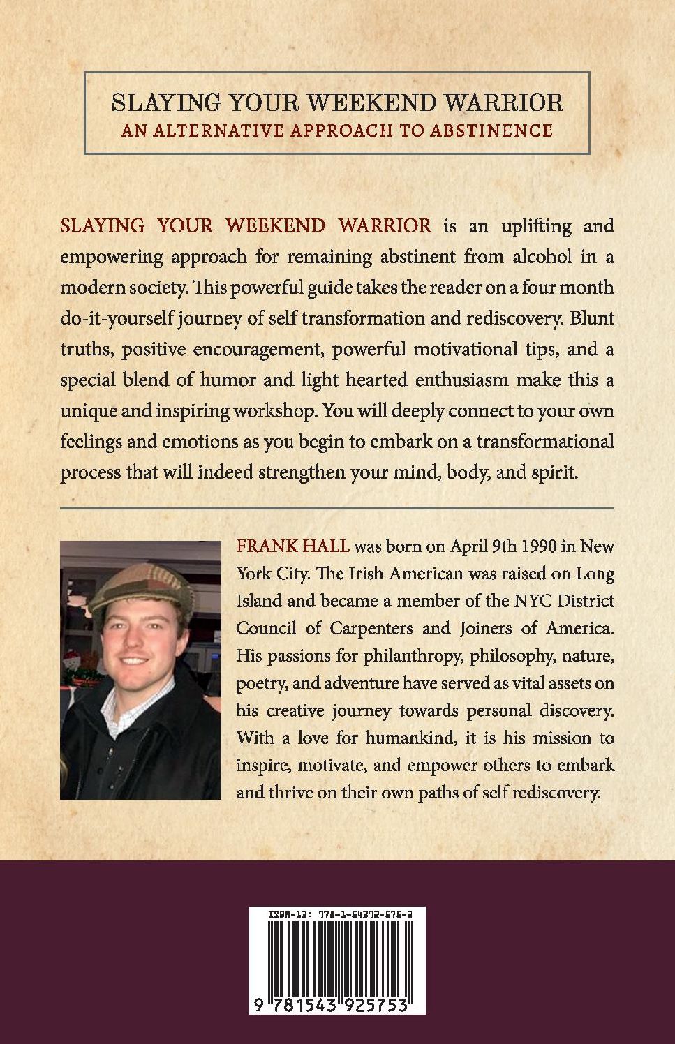 Slaying Your Weekend Warrior: An Alternative Approach to Abstinence