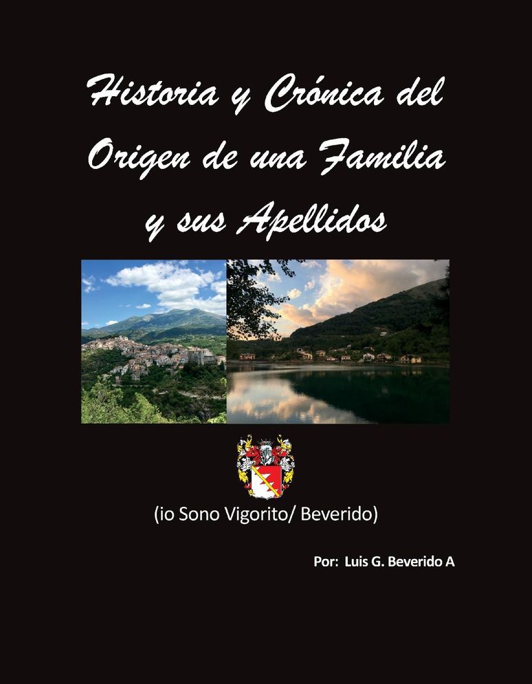 Historia y Cronica del Origen de Una Familia y Sus Apellidos