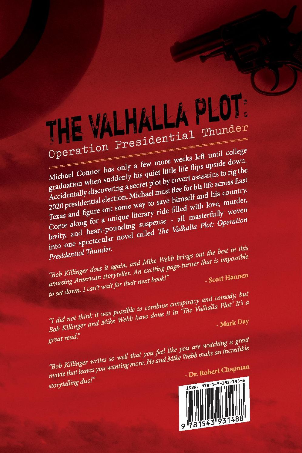 The Valhalla Plot: Operation Presidential Thunder
