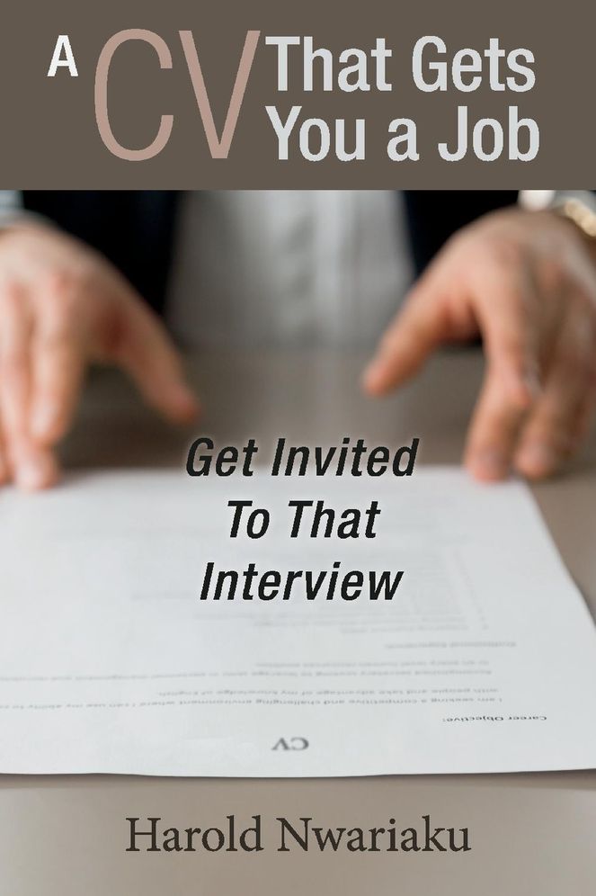 A CV That Gets You a Job: Get Invited to That Interview