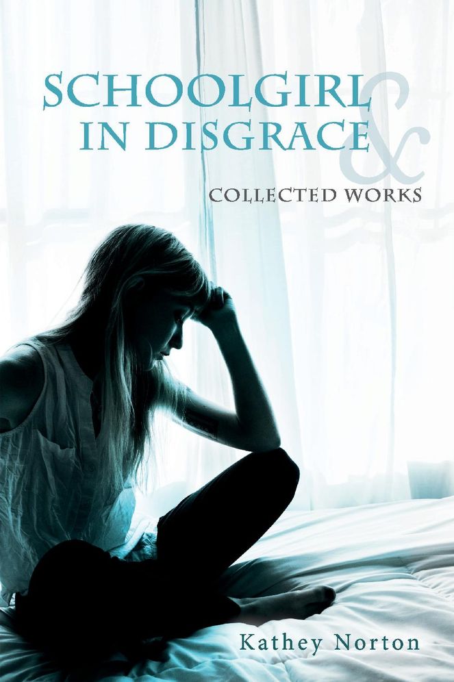 Schoolgirl in Disgrace & Collected Works