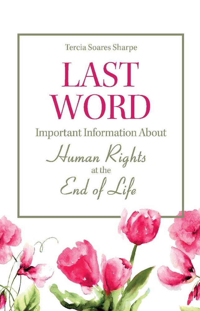 Last Word: Important Information about Human Rights at the End of Life.