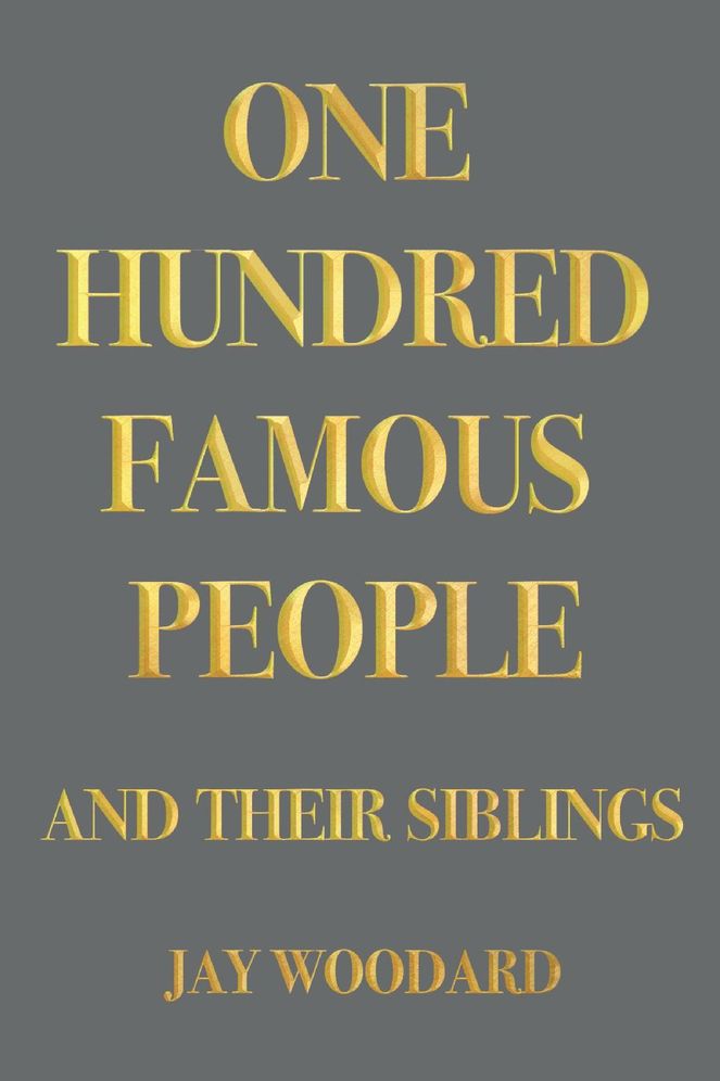 One Hundred Famous People: And Their Siblings