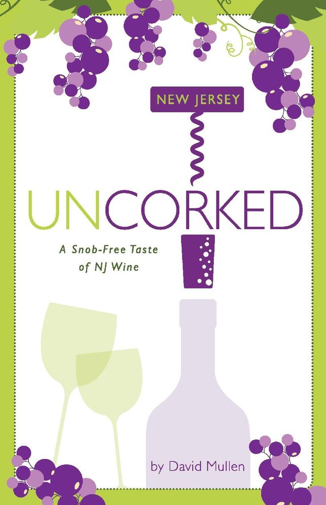New Jersey Uncorked: A Snob-Free Taste of NJ Wine