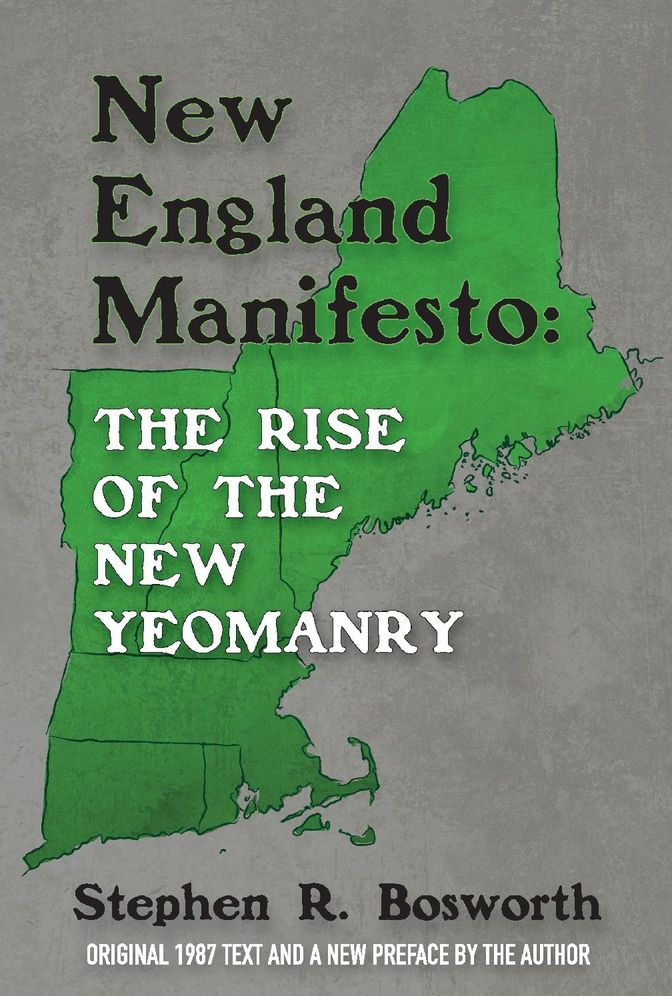 New England Manifesto: The Rise of the New Yeomanry
