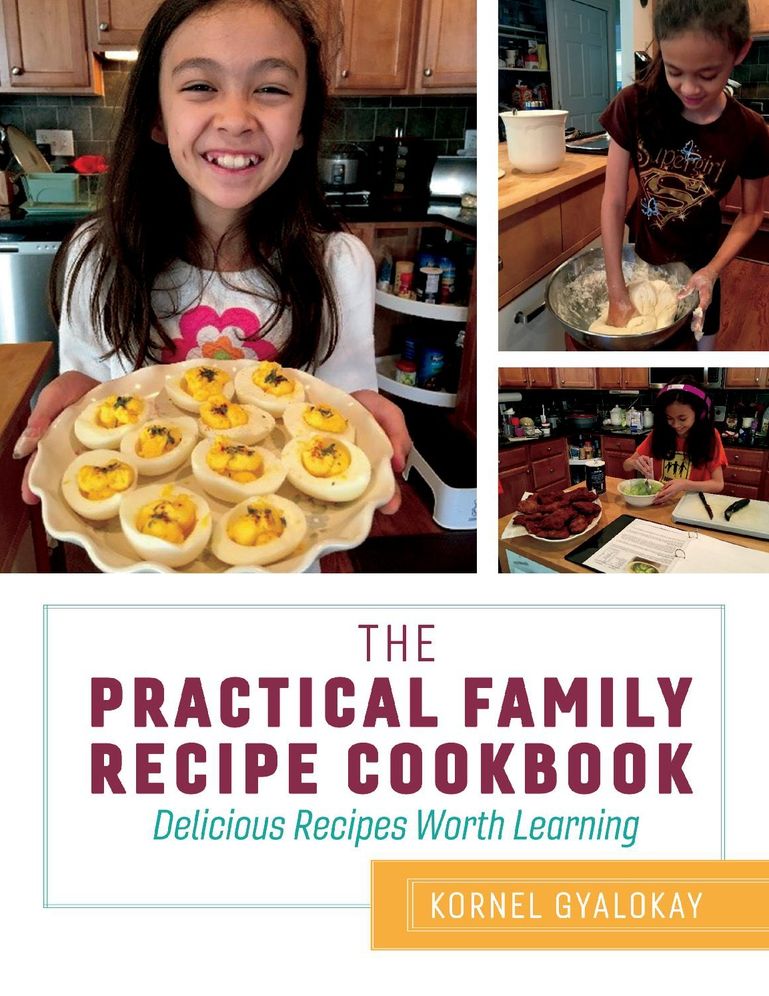 The Practical Family Recipe Cookbook: Delicious Recipes Worth Learning