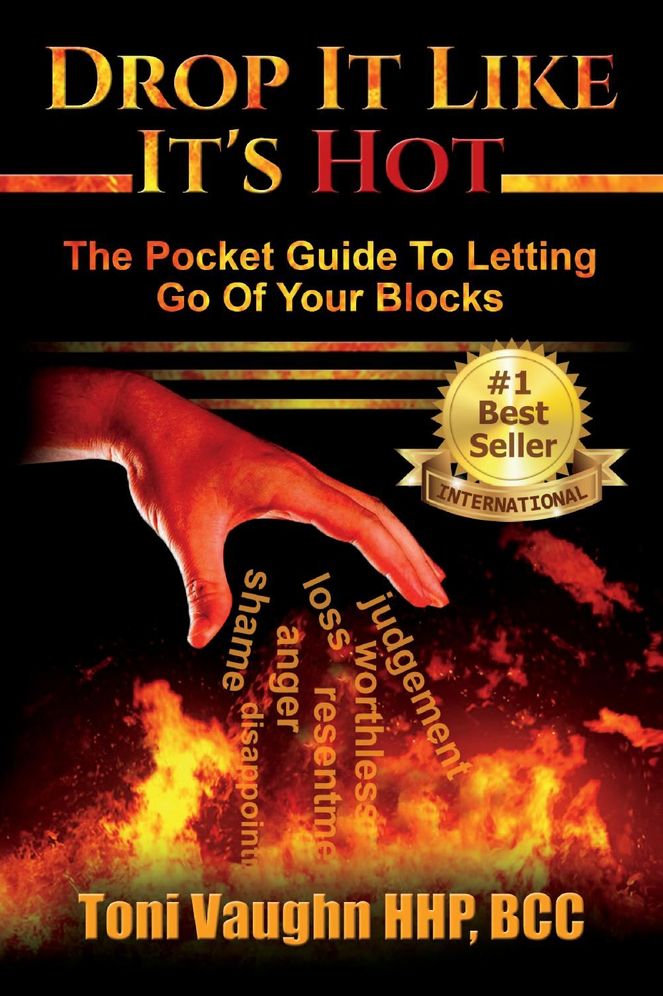 Drop It Like It's Hot: The Pocket Guide to Letting Go of Your Blocks