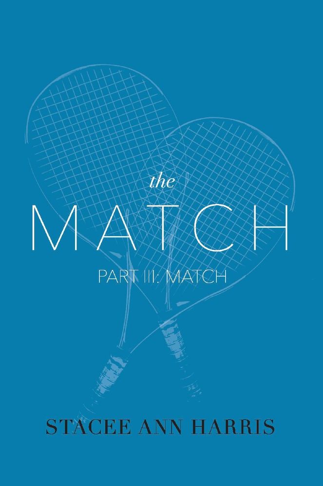 The Match, Part III: Match