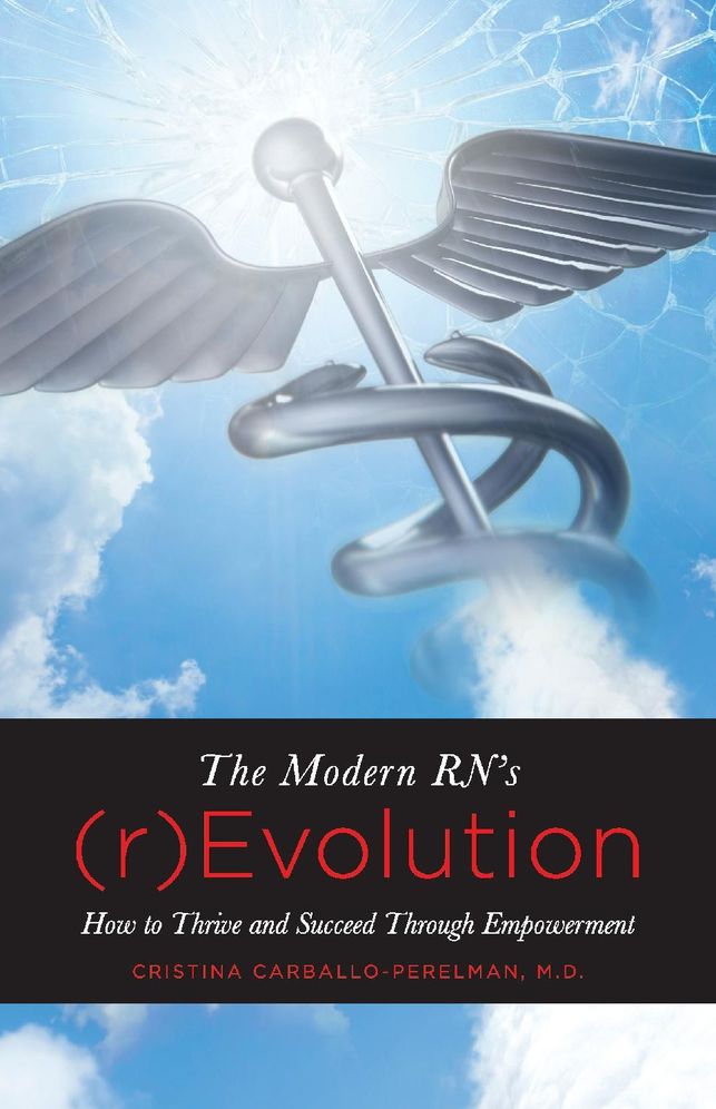 The Modern Rn's (R)Evolution: How to Thrive and Succeed Through Empowerment