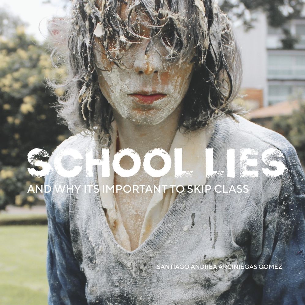 School Lies: And Why It's Important to Skip Class.