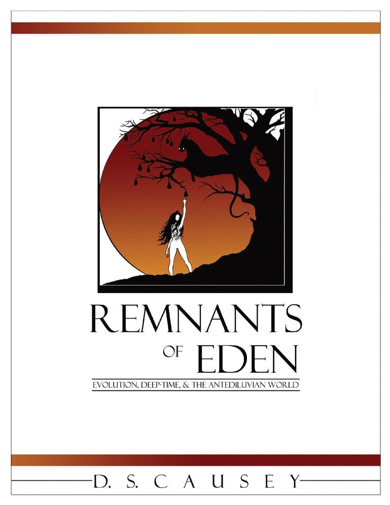 Remnants of Eden: Evolution, Deep-Time, & the Antediluvian World
