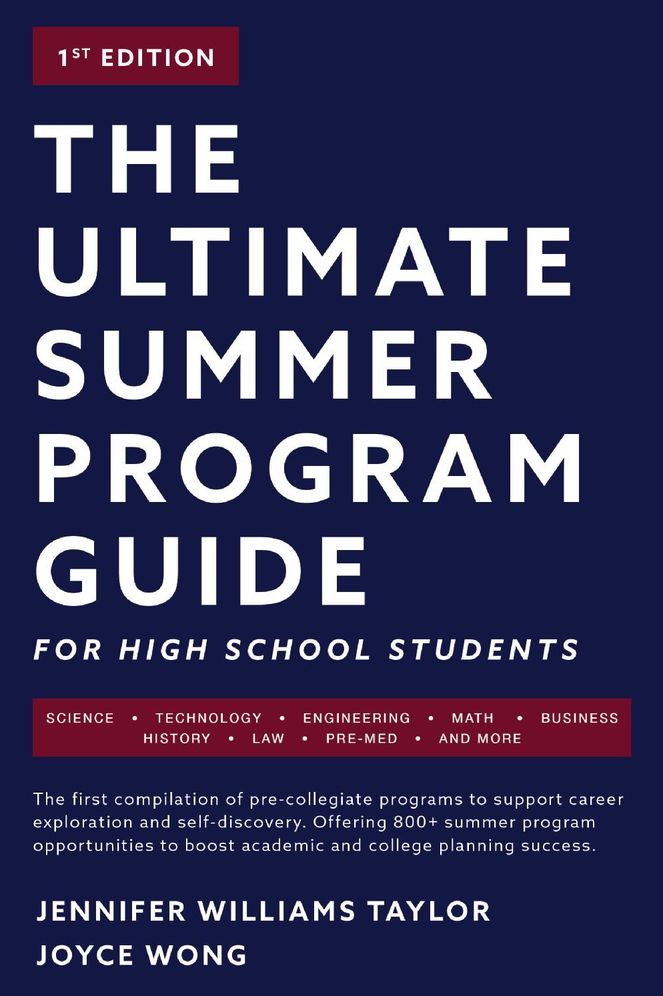 The Ultimate Summer Program Guide: For High School Students