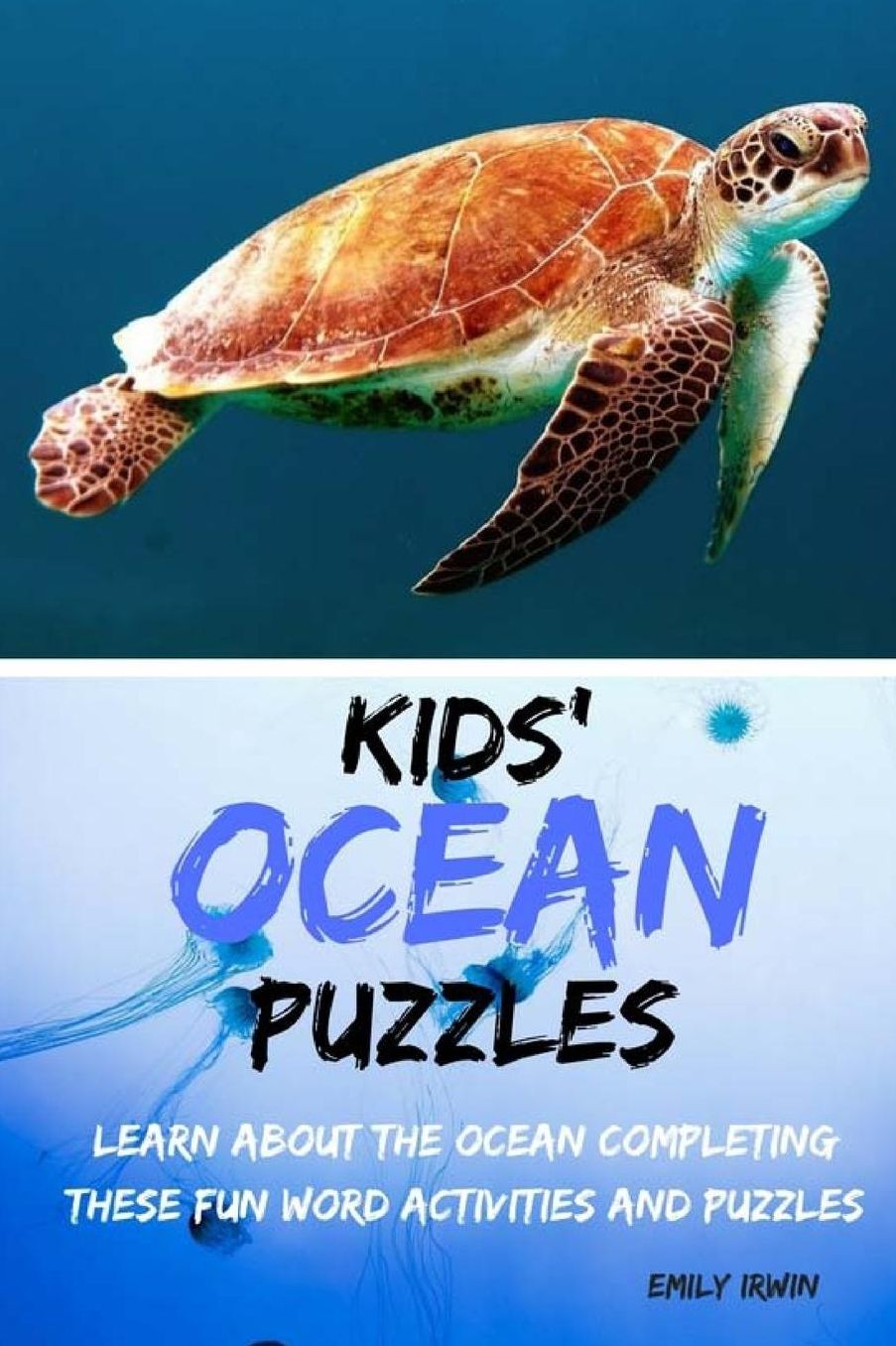 Kids' Ocean Puzzles: Learn about the ocean completing these fun word activities and puzzles
