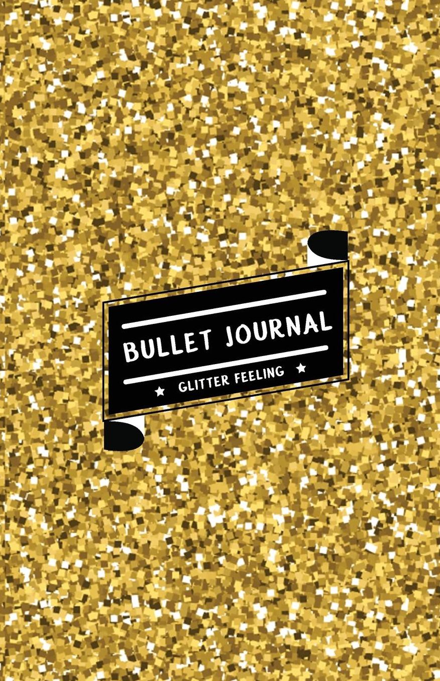 Bullet Journal Glitter Feeling: Gold Shining Glitter - Bullet Journal Notebook (Soft Cover)