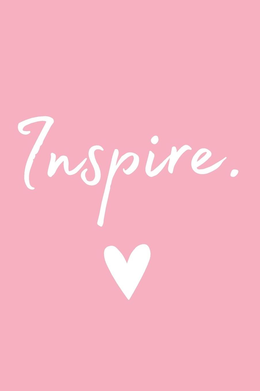 Inspire (Pink): Inspirational Notebook / Journal
