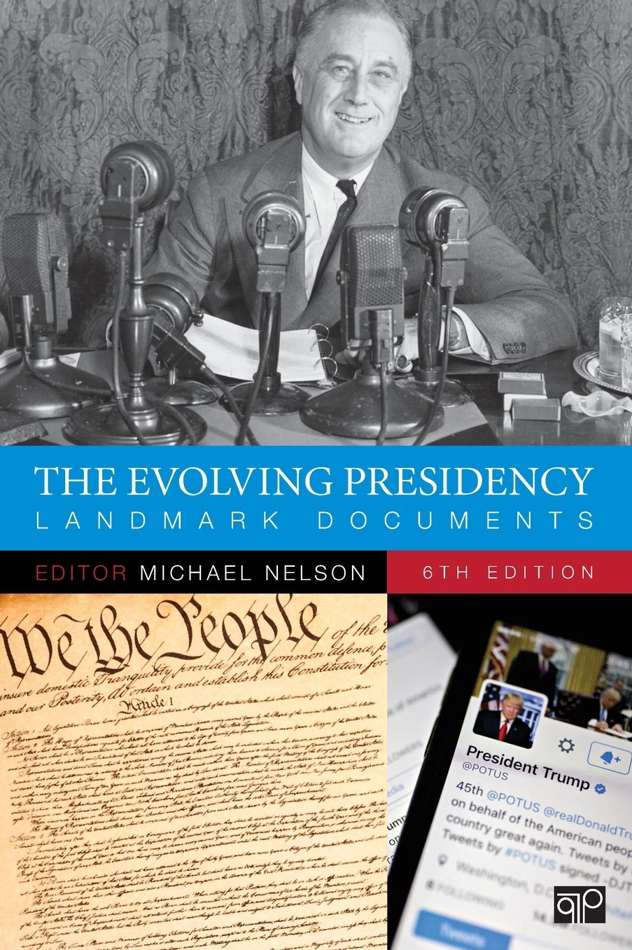 The Evolving Presidency: Landmark Documents