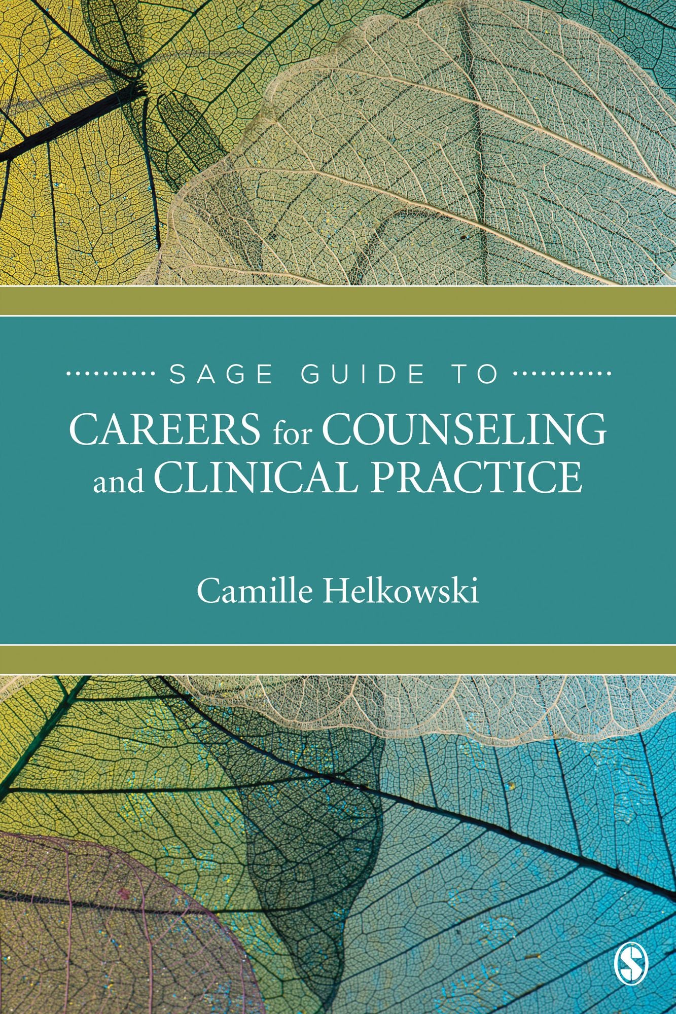 Sage Guide to Careers for Counseling and Clinical Practice