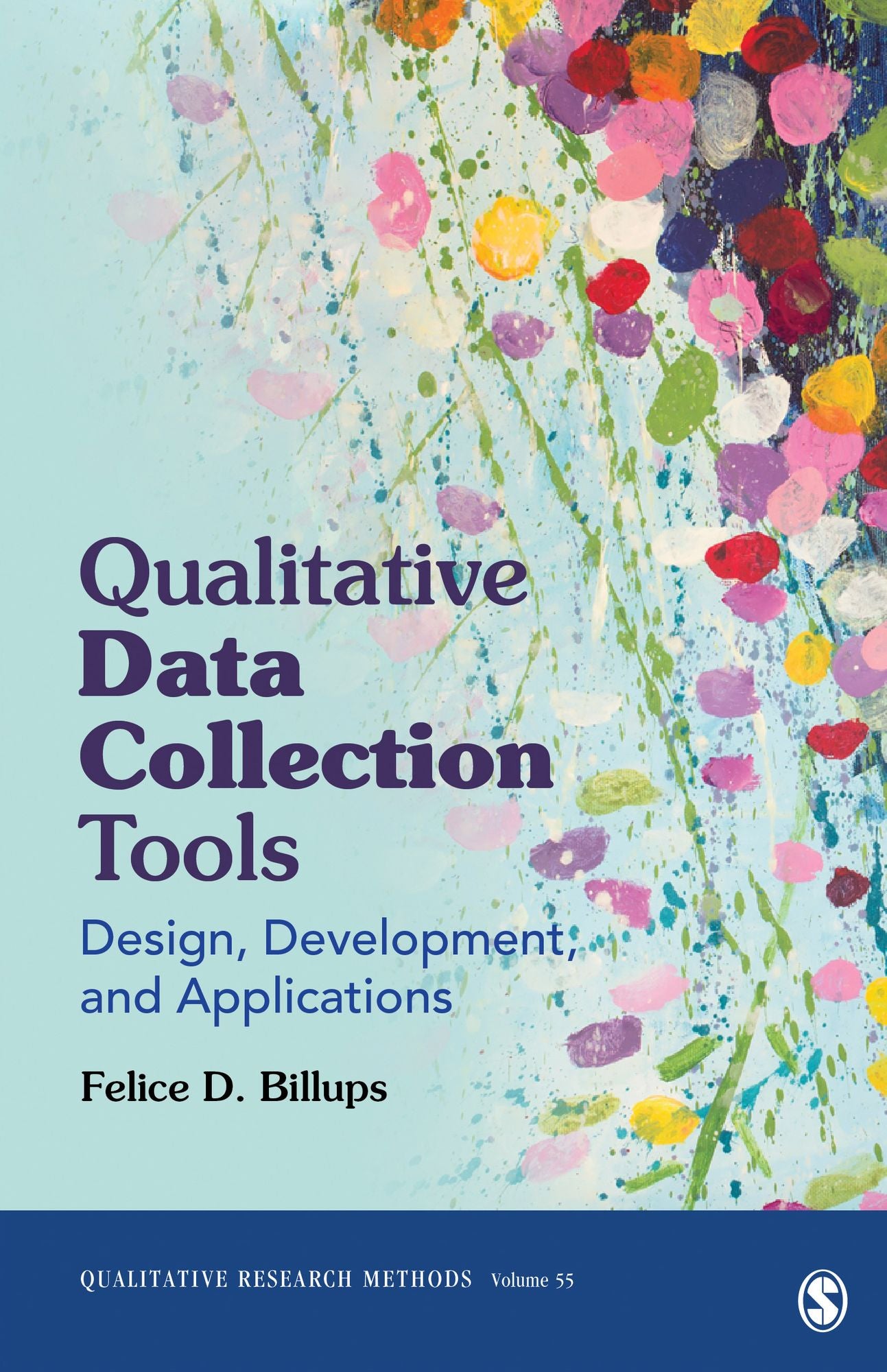 Qualitative Data Collection Tools : Design, Development, and Applications
