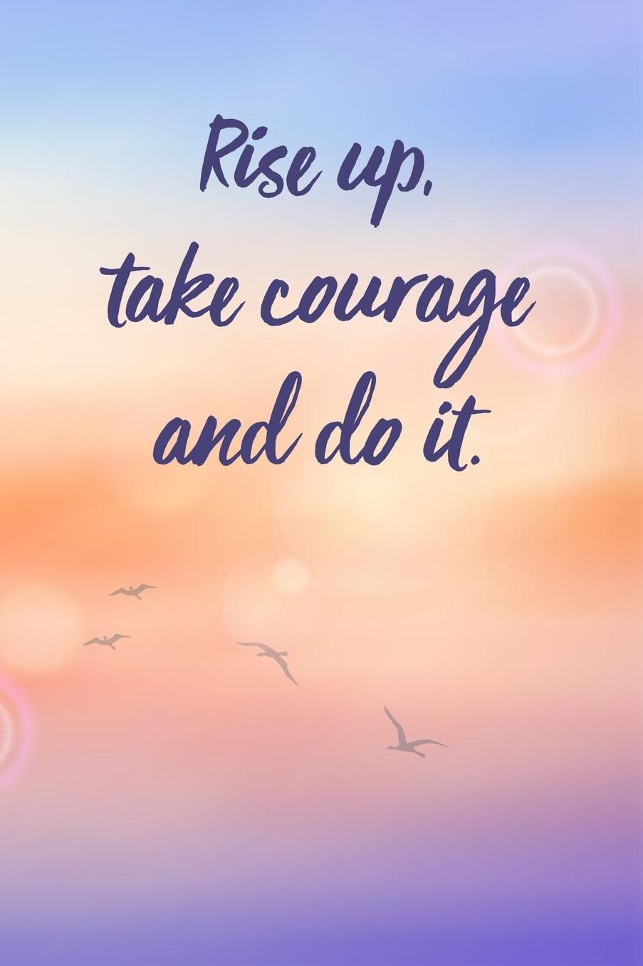Rise Up, Take Courage and Do It - Ezra 10: 4: Bible Journal / Inspirational Notebook