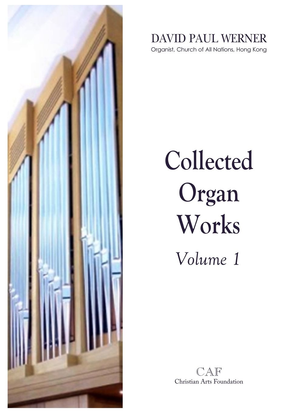 Collected Organ Works, Volume 1