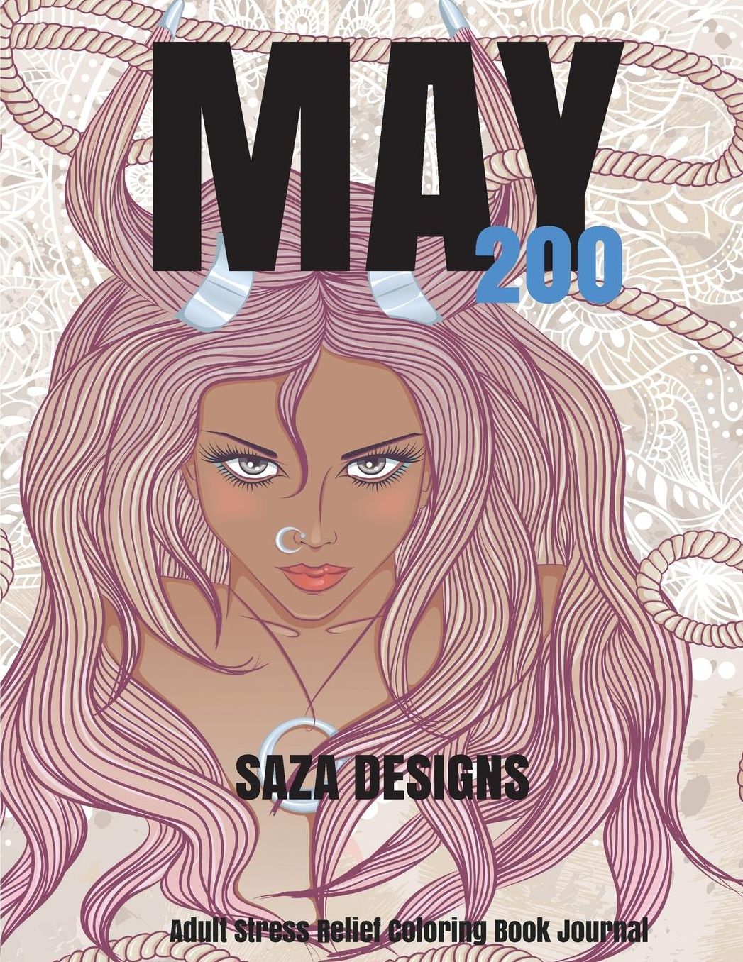 May 200: Stress Relief Adult Coloring Book Journal