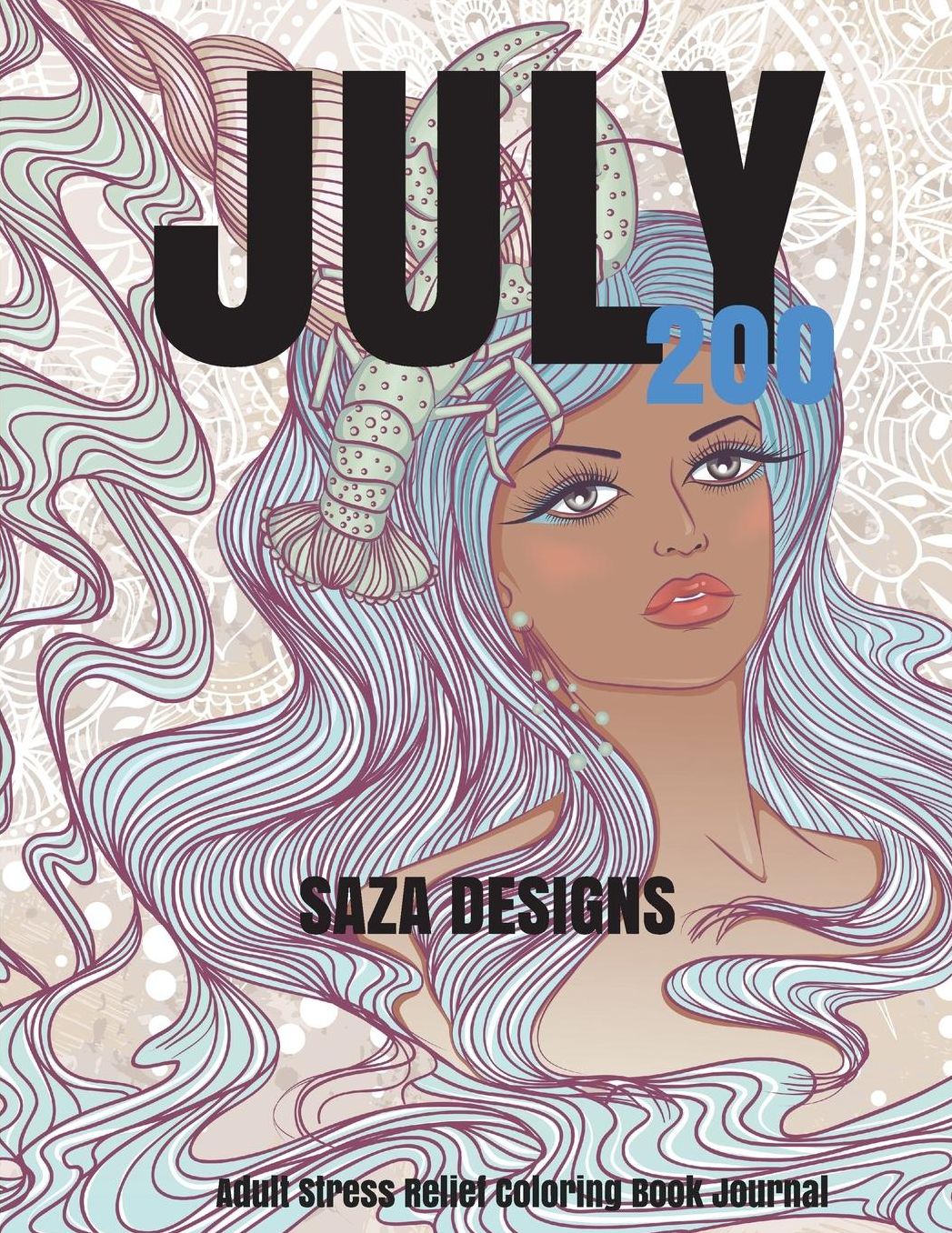 July 200: Stress Relief Adult Coloring Book Journal