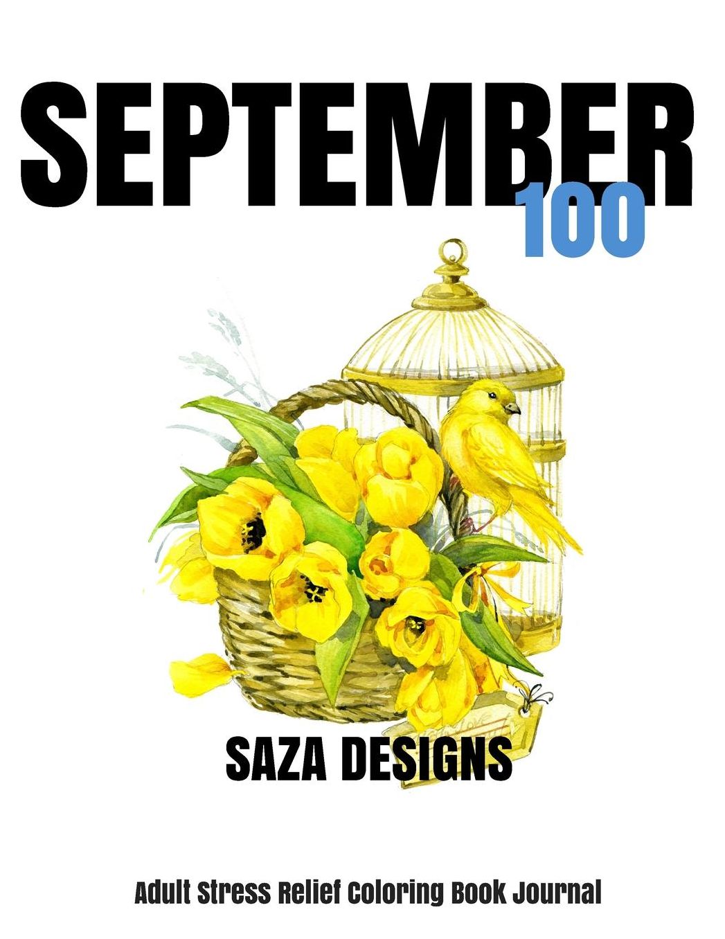 September 100: Stress Relief Adult Coloring Book Journal